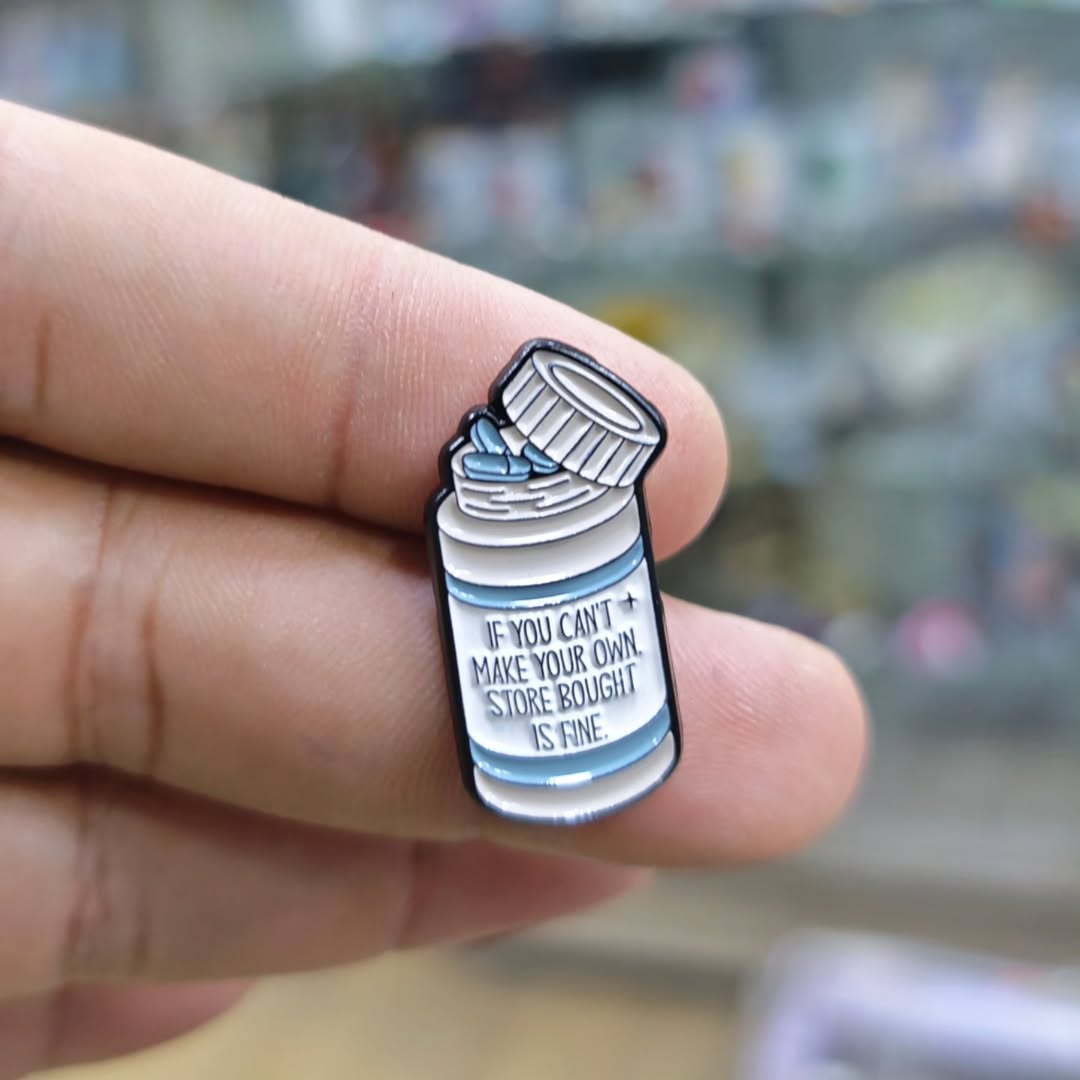 If You Cant Make Store Bought is Fine Medical Pins - alternate view