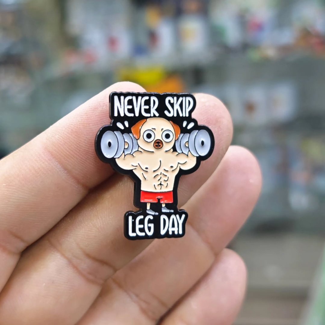 Never Skip Leg Day Pins - alternate view