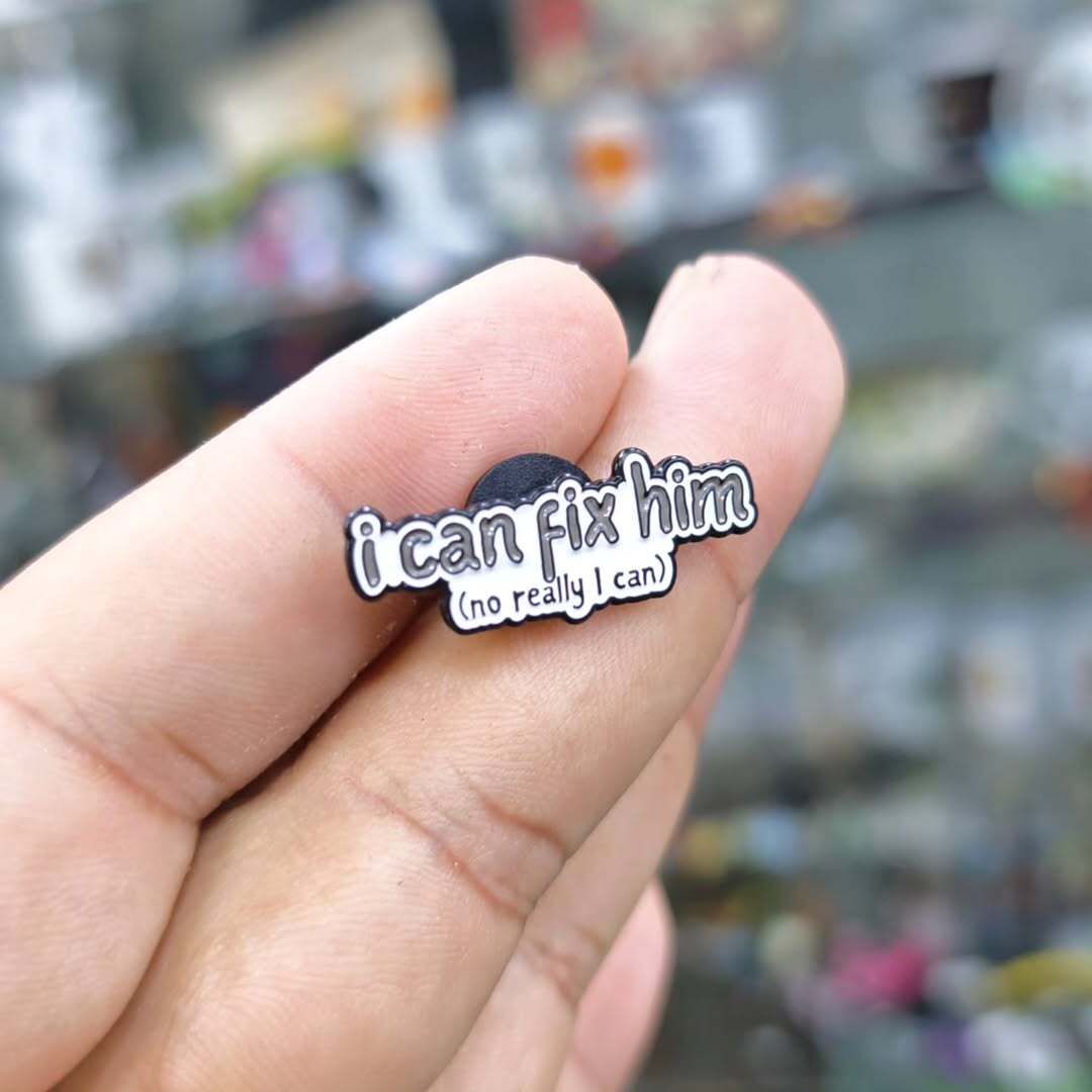 I Can Fix Him Pins - alternate view