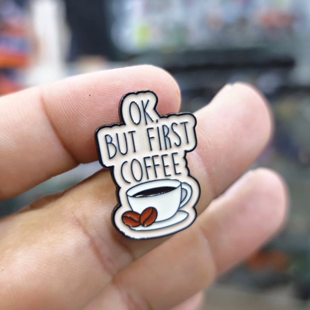 Ok But First Coffee Pins - alternate view