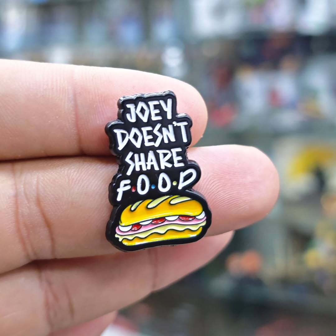 Joey Doesnt Share Food Pins - Metal Pins