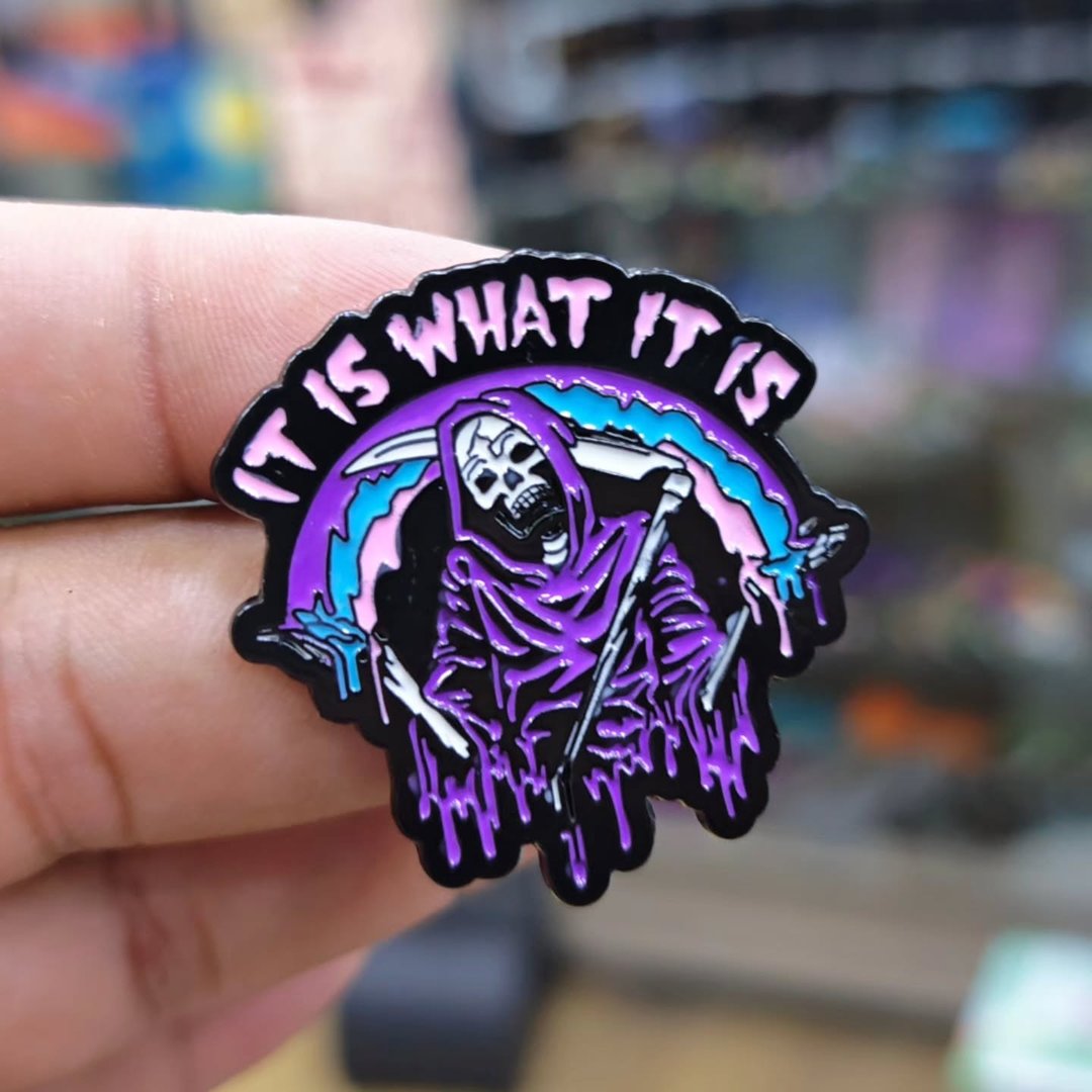 It Is What It Is Pins - Metal Pins
