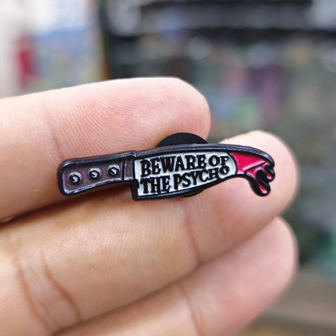 Beware Of The Psycho Pins - Metal Pins
