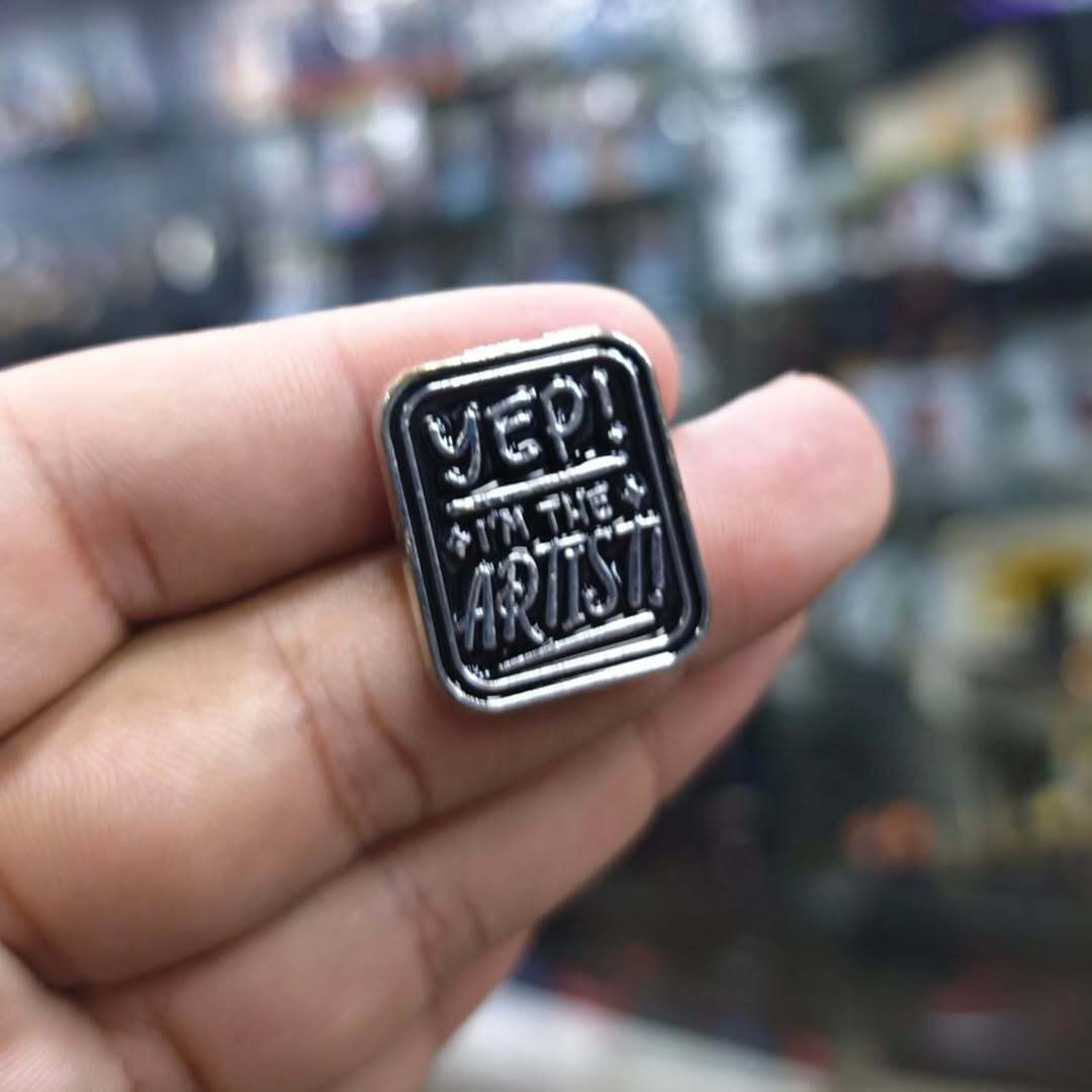 Yep Im The Artist Pins - Metal Pins