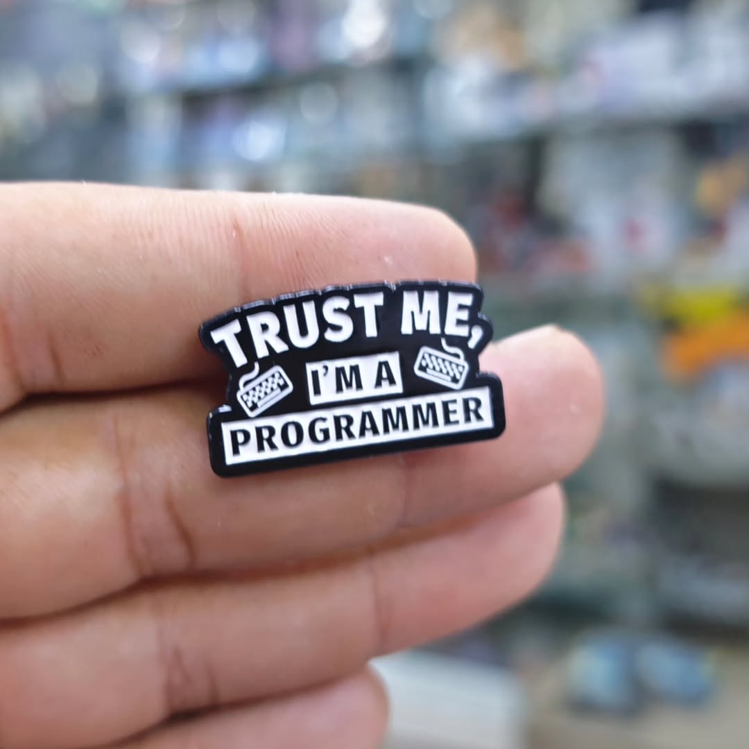 Trust Me Im A Programmer Pins - Metal Pins