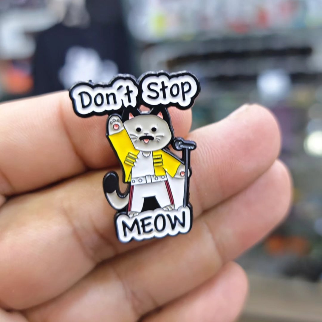Dont Stop Meow Pins - Metal Pins