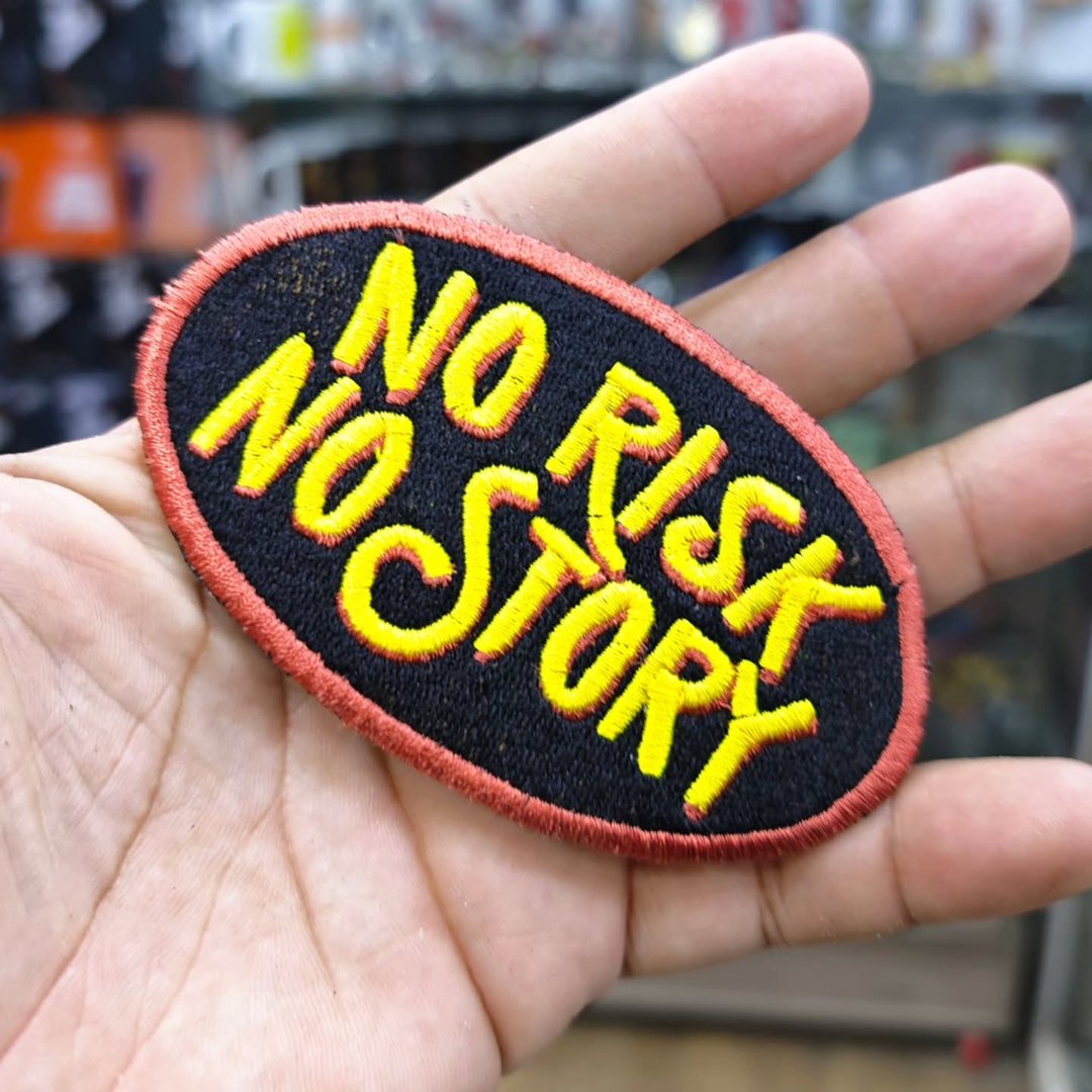 Embroidered Patch No Risk No Story 60 x 105 MM - Embroidered Patch