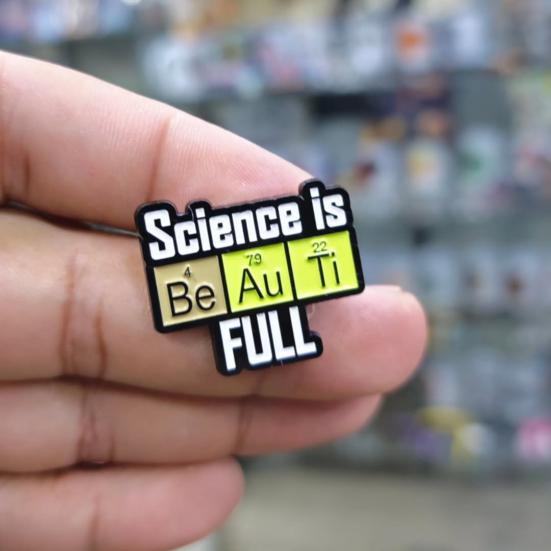 Science Is Beautiful Pins - Metal Pins