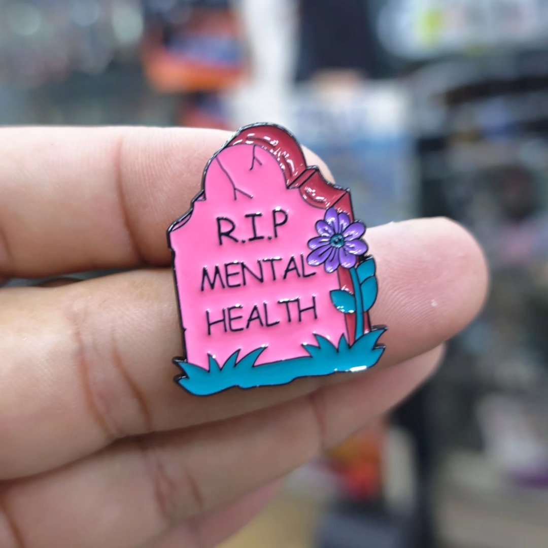 RIP Mental Health Pins - Metal Pins