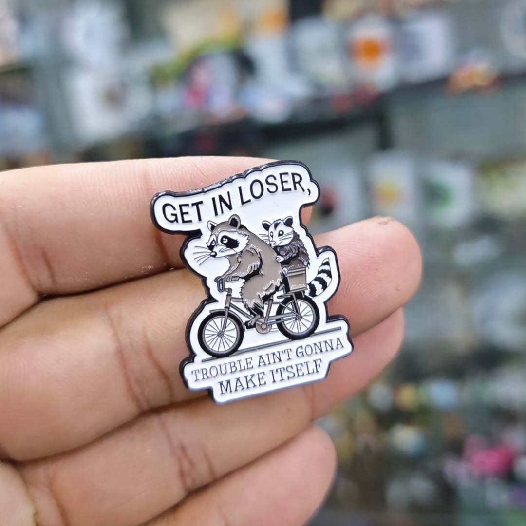Get In Loser Make Itself Pins - Metal Pins